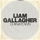 Liam Gallagher - Chinatown