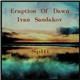 Eruption Of Dawn / Ivan Sandakov - Split